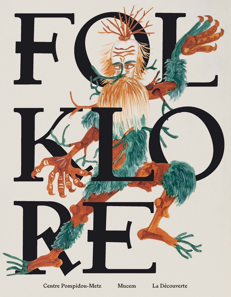 Folklore, Centre Pompidou-Metz